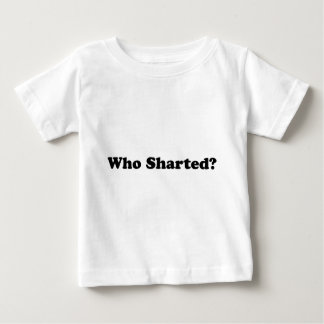 Camiseta De Bebé ¿Quién Sharted?