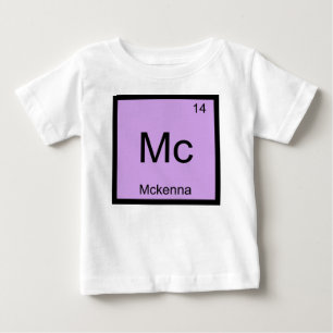Camiseta De Bebé Química del nombre Mckenna Elemento Tabla periódic