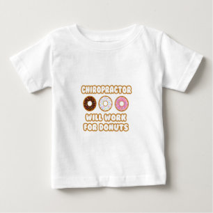 Camiseta De Bebé Quiropráctico. Trabajará Para Donuts