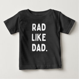 CAMISETA DE BEBÉ RAD COMO DAD