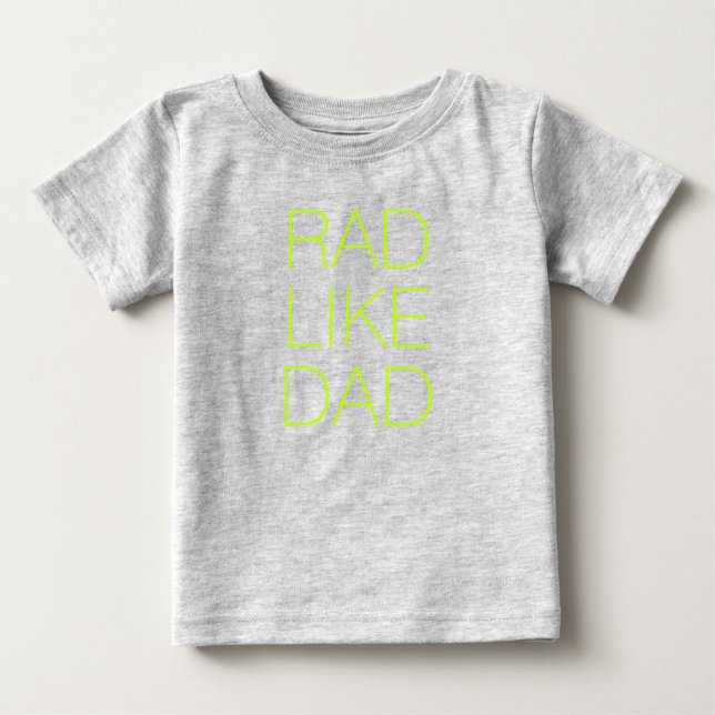 Camiseta De Bebé Rad Like Dad neón verde tipografía minimalista lin (Anverso)