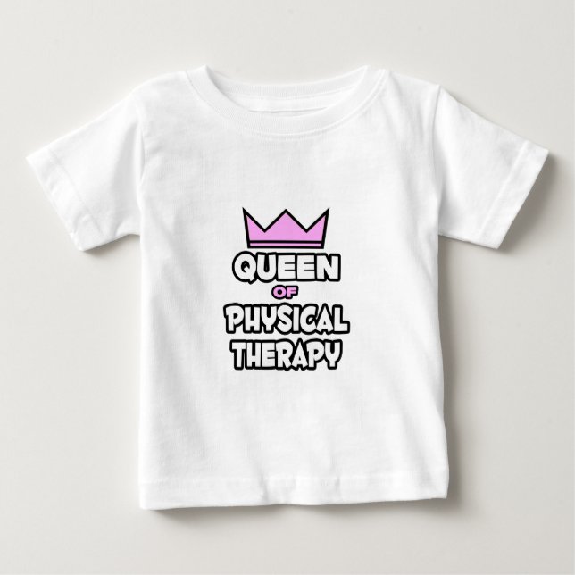 Camiseta De Bebé Reina de la terapia física (Anverso)