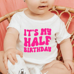 Camiseta De Bebé Retro Pink It's My Half Birthday 6 Month Milestone