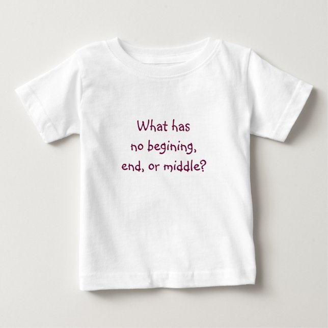 Camiseta De Bebé Riddle Me T's-What no tiene nada de comenzar (Anverso)