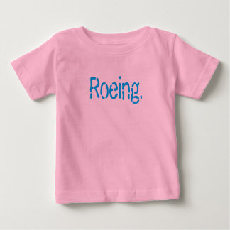 Camiseta De Bebé Roeing