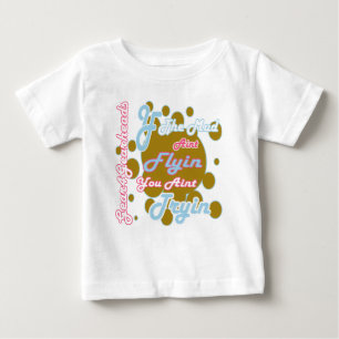 Camiseta De Bebé Rosa y azul si el fango Aint Flyin usted Aint