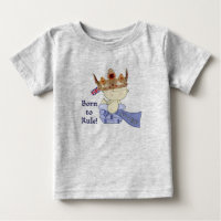 Royal Baby with Crown/Born to Rule!