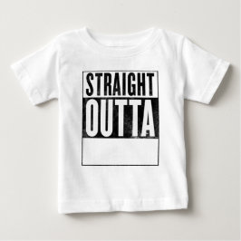 Camiseta De Bebé Salida directa "_________" para el tee de bebé lig