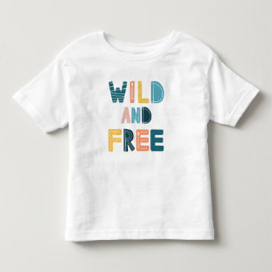 Camiseta De Bebé Salvaje y libre