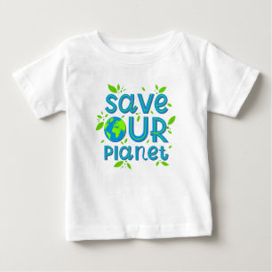 Camiseta De Bebé Salvar nuestro planeta