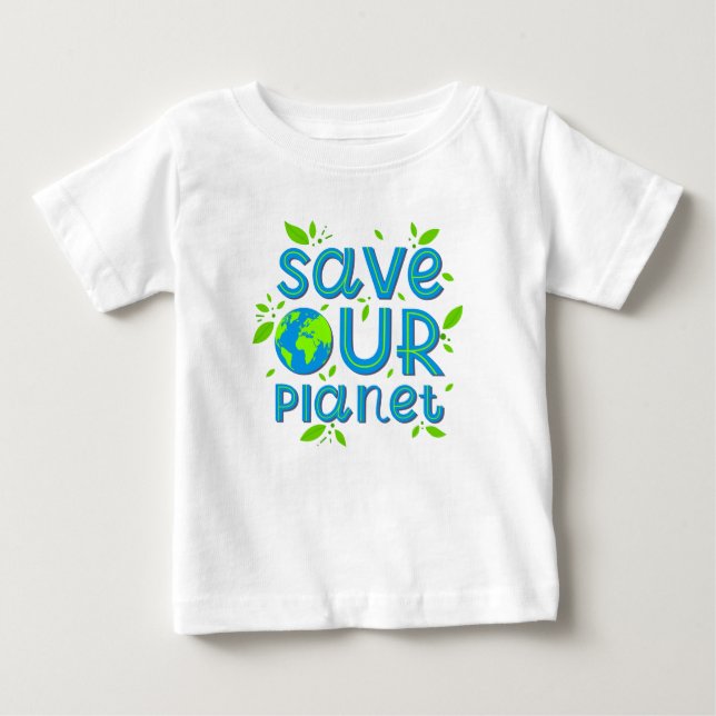 Camiseta De Bebé Salvar nuestro planeta (Anverso)