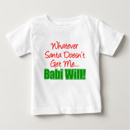 Camiseta De Bebé Santa no es Babi Will