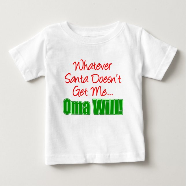 Camiseta De Bebé Santa No Me Da Oma Sí (Anverso)