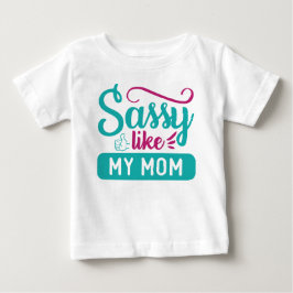 CAMISETA DE BEBÉ SASSY COMO DICE MI MAMÁ