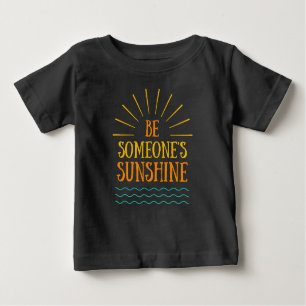 Camiseta De Bebé Sé alguien soleado