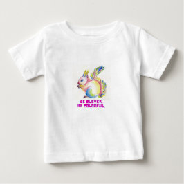 Camiseta De Bebé Sé Inteligente. Sé Colorido - Ardilla Acuarela