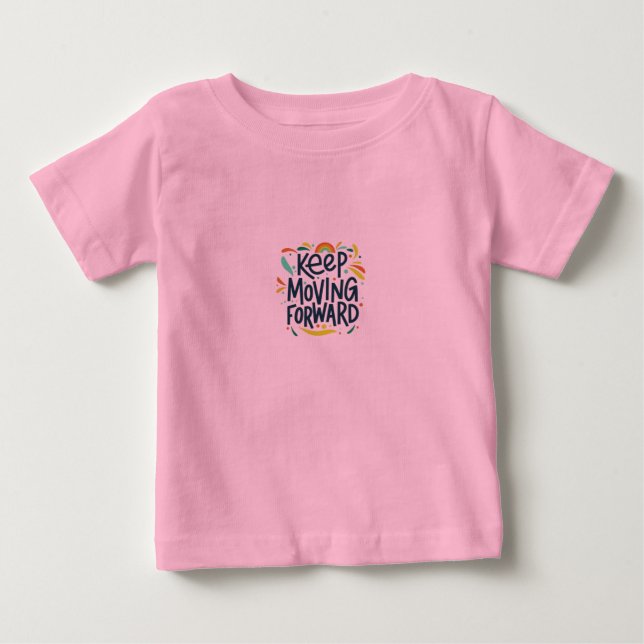 Camiseta De Bebé Seguir avanzando (Anverso)