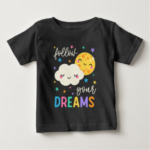 Camiseta De Bebé Seguir tus sueños Nube y Luna