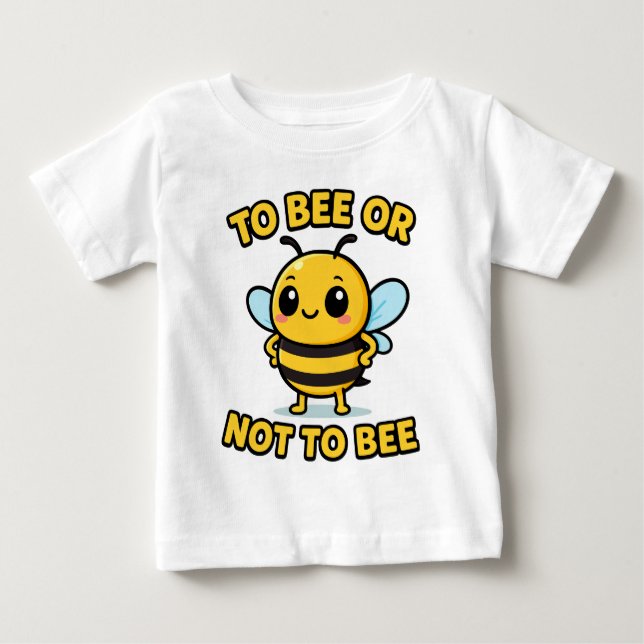 Camiseta De Bebé Ser abeja o no ser abeja (Anverso)