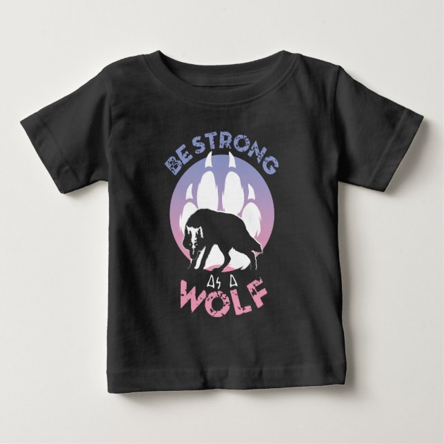 Camiseta De Bebé Ser fuerte como un lobo (Anverso)