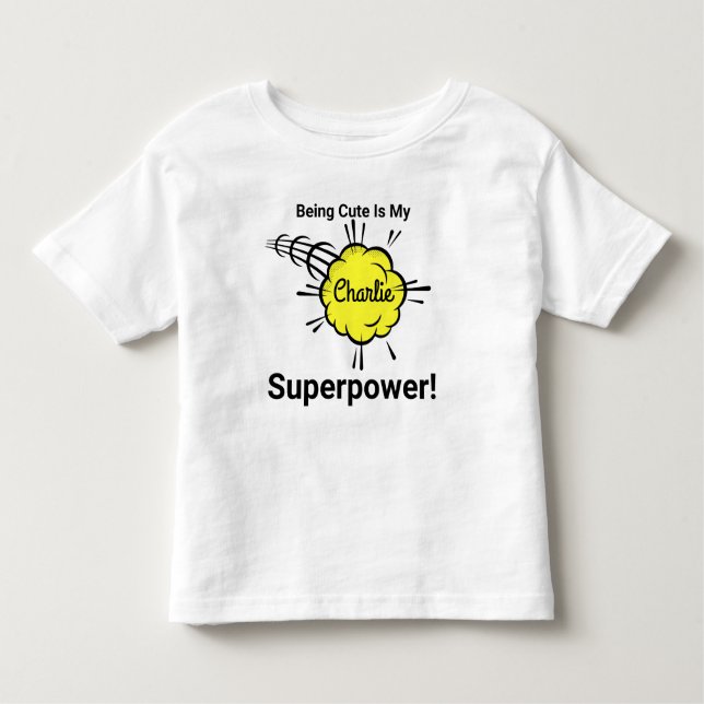 Camiseta De Bebé Ser lindo es mi superpoder! (Anverso)