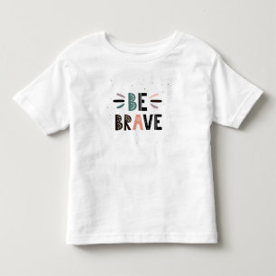 Camiseta De Bebé Ser valiente