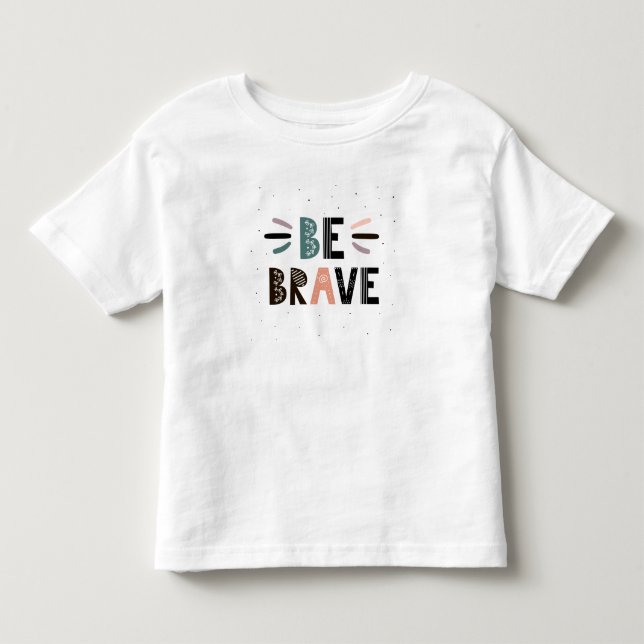 Camiseta De Bebé Ser valiente (Anverso)