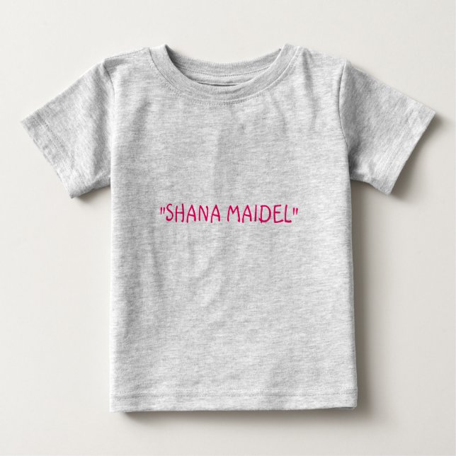 Camiseta De Bebé "SHANA MAIDEL" (linda niña pequeña) (Anverso)