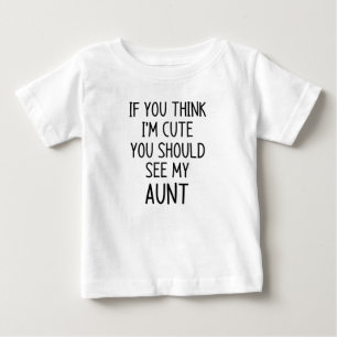 Camiseta De Bebé Si crees que soy lindo