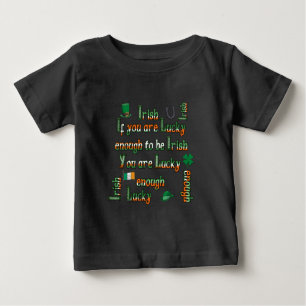 Camiseta De Bebé Si tienes la suerte de ser irlandés