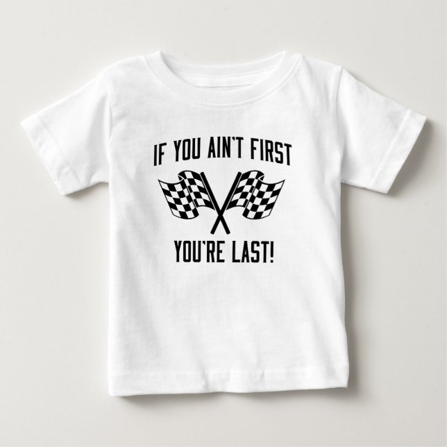 Camiseta De Bebé ¡Si usted no es primer usted es dura! (Anverso)