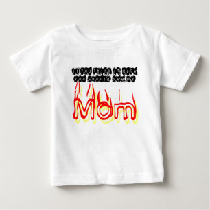 Camiseta De Bebé Si usted piensa IM lindo, usted debe ver a mi mam