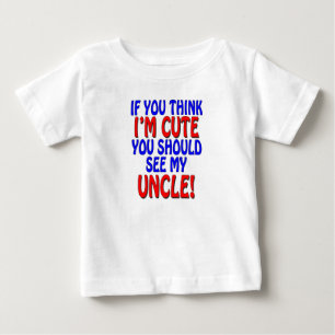 Camiseta De Bebé ¡Si usted piensa que soy lindo, usted debo ver a