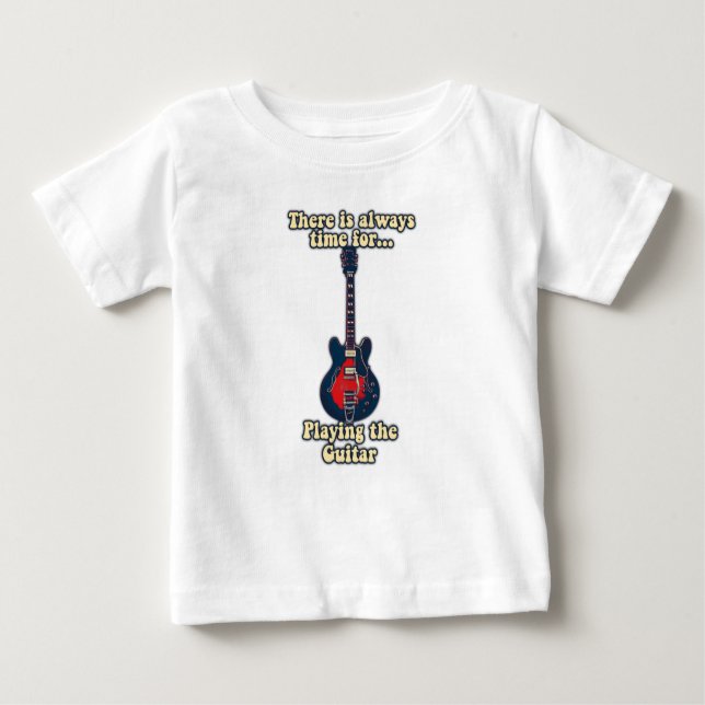 Camiseta De Bebé Siempre hay tiempo para tocar la guitarra (Anverso)