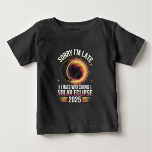 Camiseta De Bebé Siento llegar tarde viendo el eclipse solar 2025