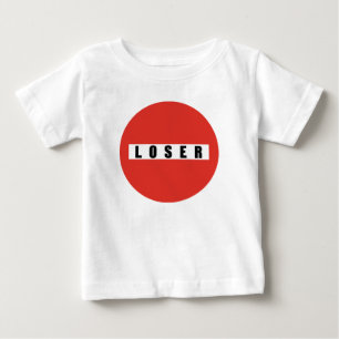 Camiseta De Bebé Signo de prohibición de PERDEDOR
