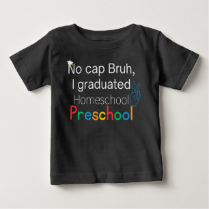 Camiseta De Bebé Sin Cap Bruh, me gradué en el preescolar