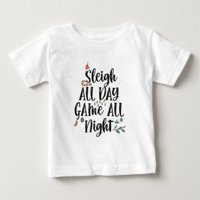 Camiseta De Bebé Sleigh All Day Game all Night Funny (Anverso)