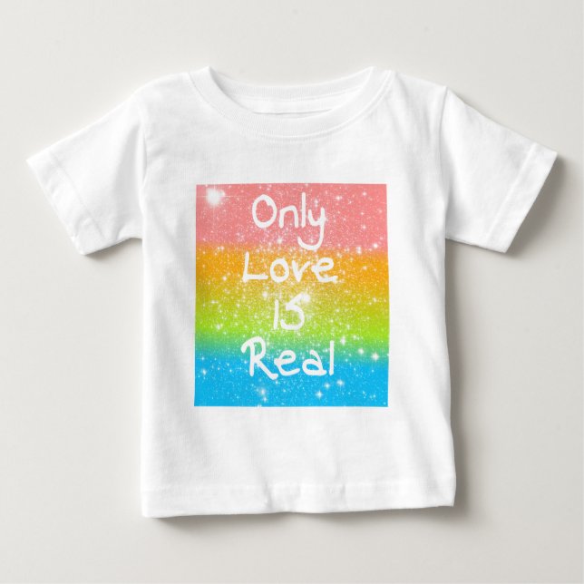 Camiseta De Bebé Sólo el amor es real (Anverso)