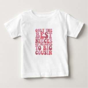 Camiseta De Bebé Solo Las Mejores Sobrinas Son Ascendidas A Prima M
