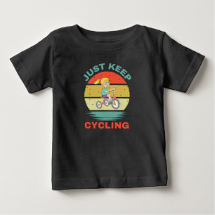 CAMISETA DE BEBÉ SÓLO MANTENER EL CICLISMO