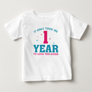 Camiseta De Bebé Sólo Me Tomó 1 Año Para Quedar Tan Bien