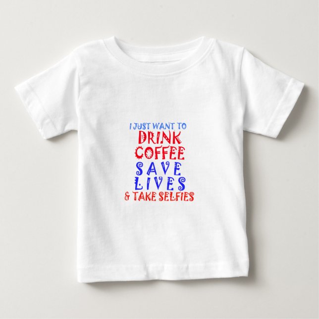 Camiseta De Bebé Solo quiero tomar café (Anverso)