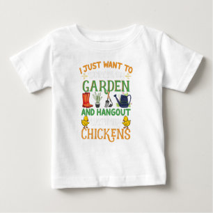Camiseta De Bebé Solo Quiero Trabajar En Mi Jardín Y Pollo Hangout
