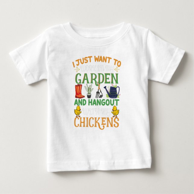 Camiseta De Bebé Solo Quiero Trabajar En Mi Jardín Y Pollo Hangout (Anverso)