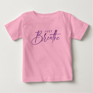 Camiseta De Bebé Solo Respira Calma Cita