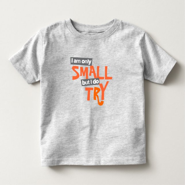 Camiseta De Bebé "Solo soy pequeña pero lo intento", naranja pequeñ (Anverso)