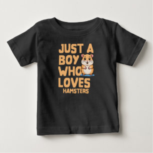 Camiseta De Bebé Solo un niño que ama a los hámsters niños