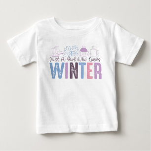 Camiseta De Bebé Solo una chica que ama el invierno Diseño estacion