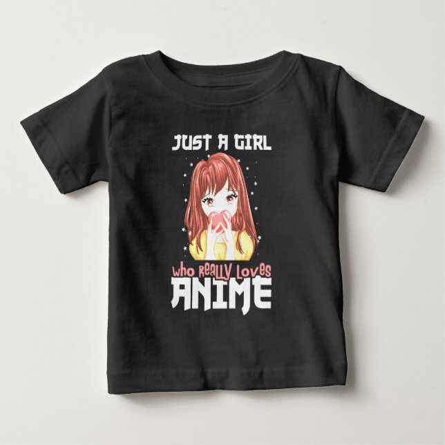 Camiseta De Bebé Sólo Una Chica Que Realmente Ama El Anime (Anverso)